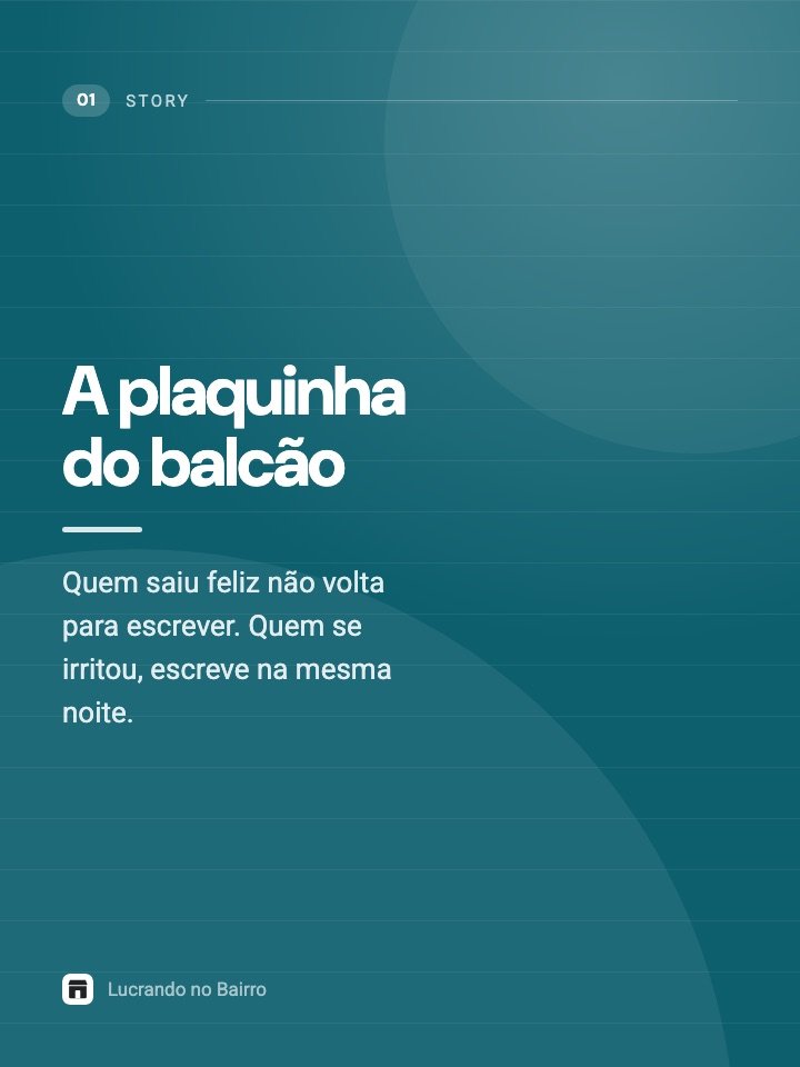 Story: Placa de avaliação no balcão: o que funciona e o que derruba o perfil